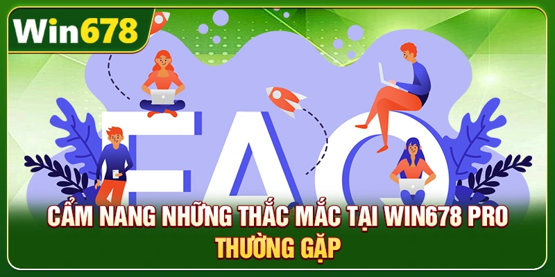 WIN678 | Đường Link Trang Chủ Cập Nhật Mới Nhất 2026, +678k 12 Cẩm nang những thắc mắc tại Win678 pro thường gặp